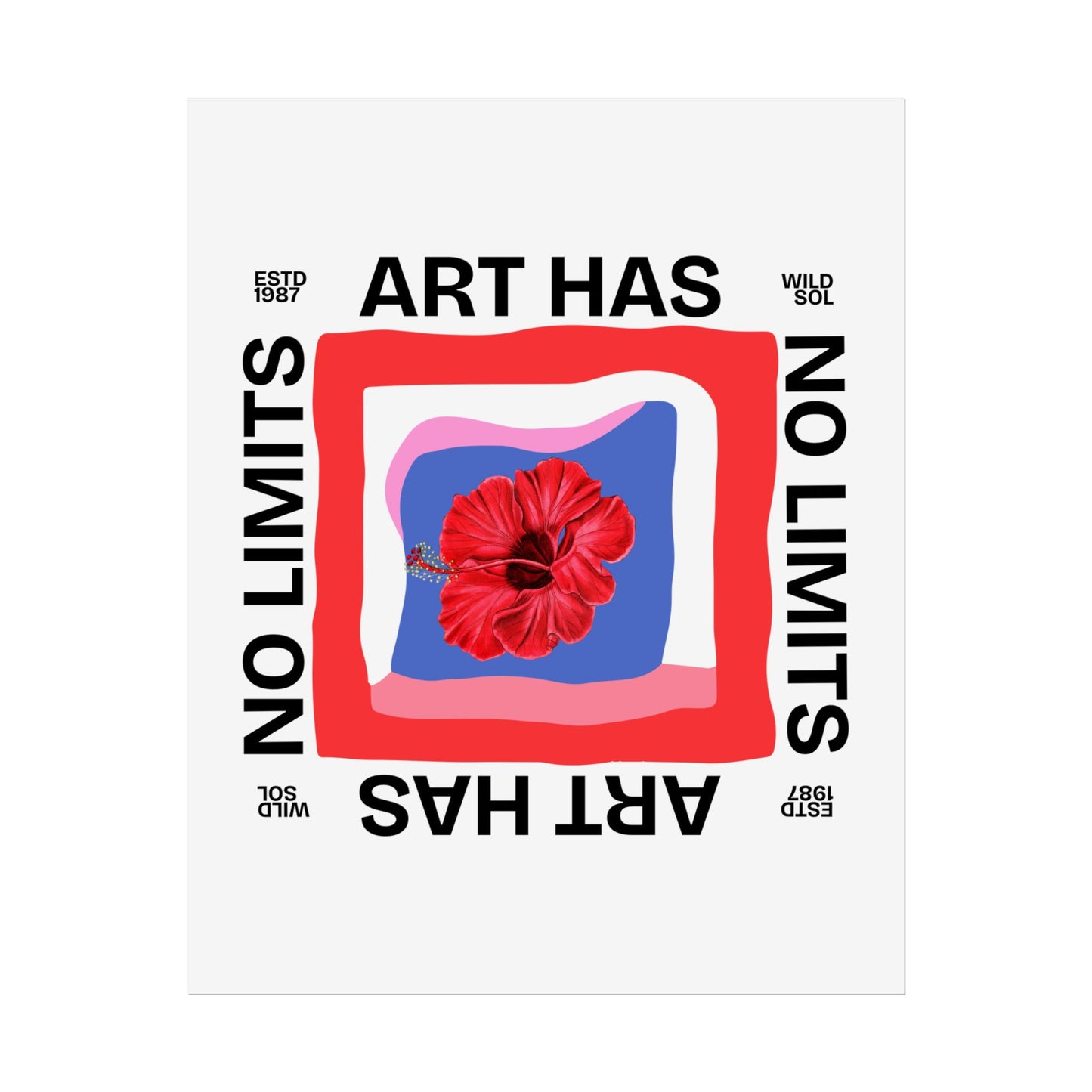 Art Has No Limits – Fine Art Poster Print