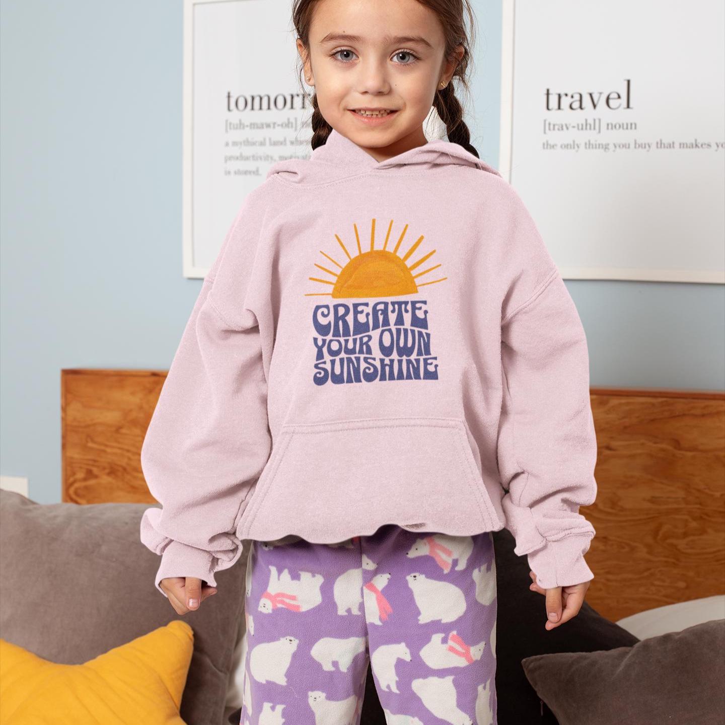 Kids Hoodie Create Your Own Sunshine