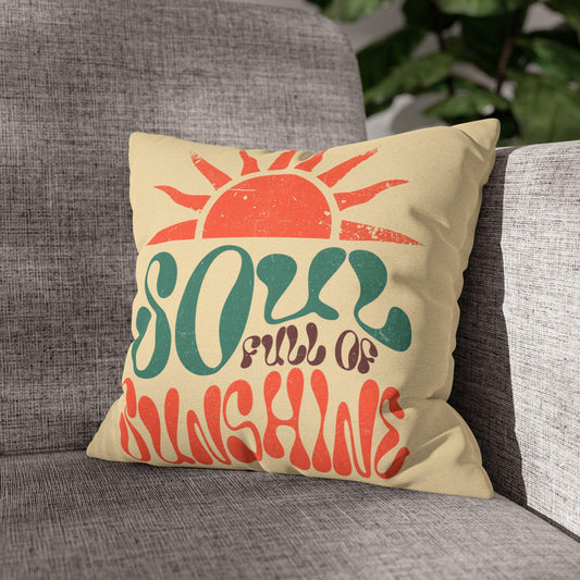 Soul Full of Sunshine Pillowcase